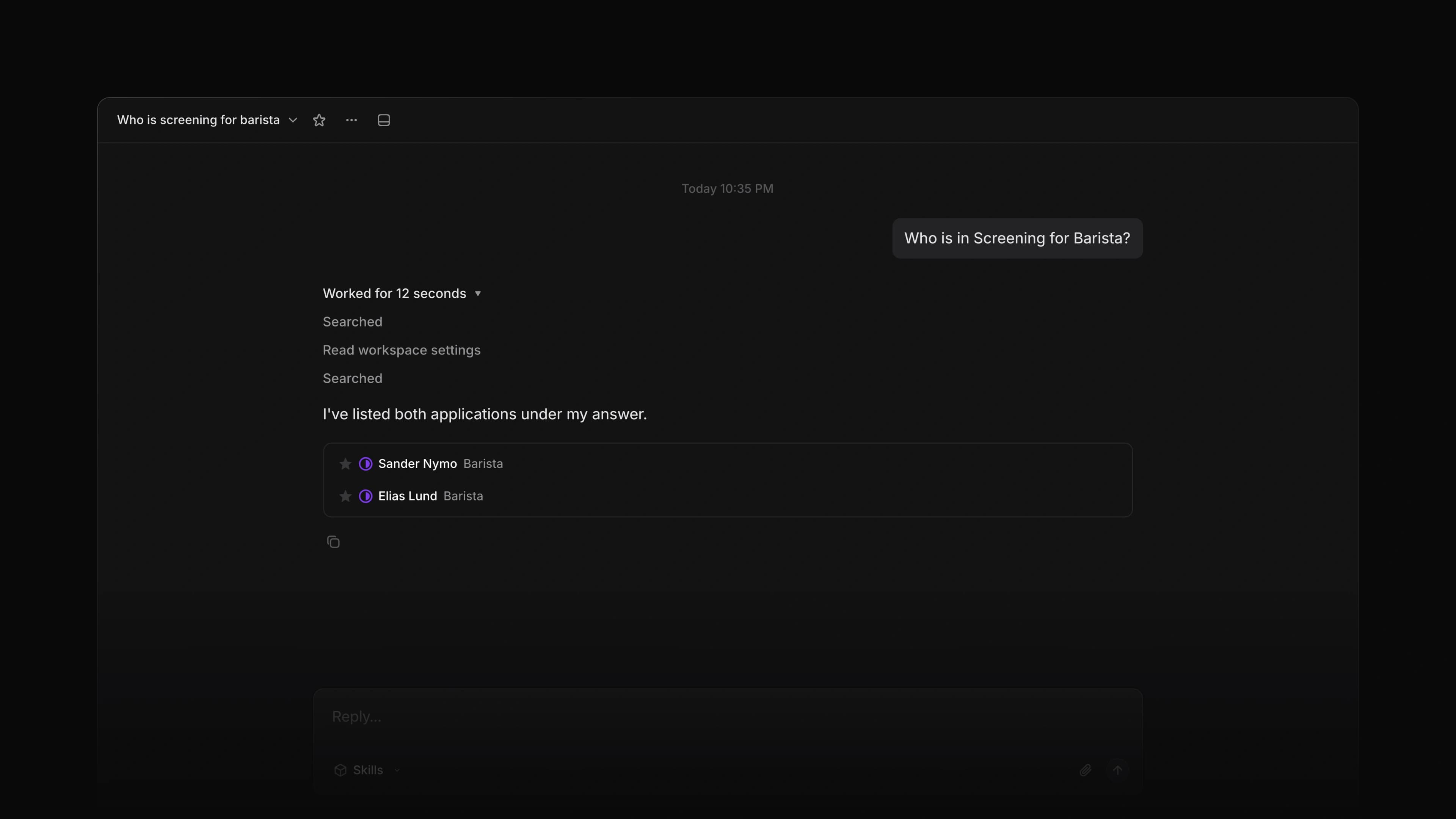 An Attia Agent chat answering who is in Screening for the Barista job, with its three steps open above the two applications it found, each a row you can open